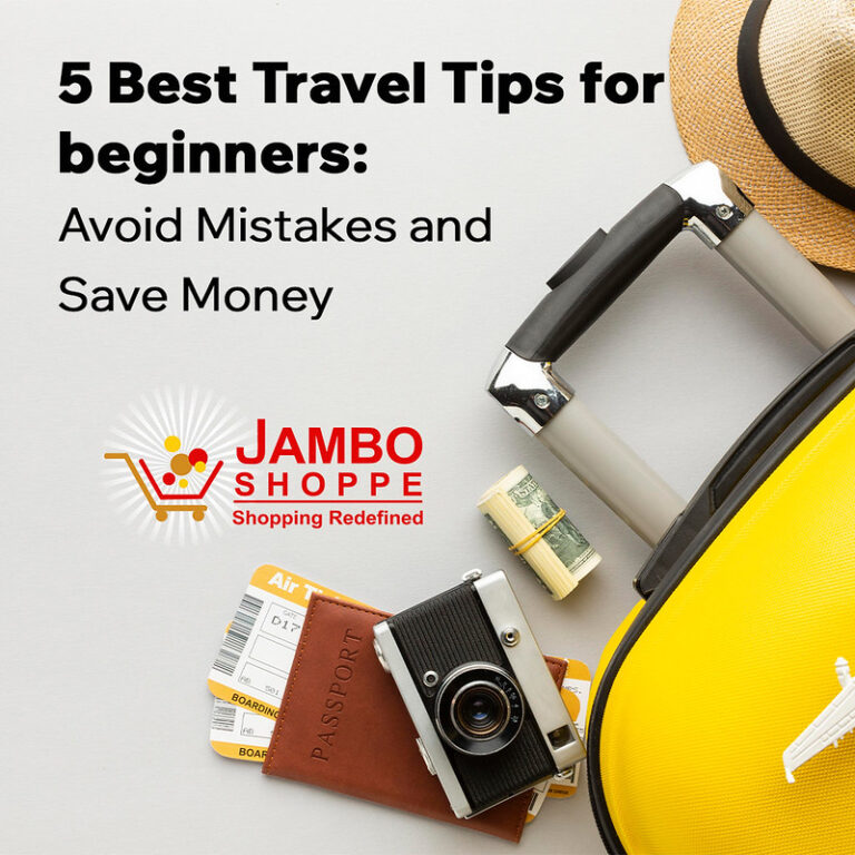 5 Best Travel Tips for beginners: Avoid Mistakes and Save Money