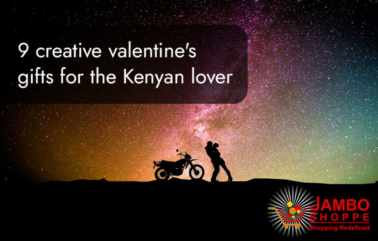 9 Creative Valentines Gifts for the Kenyan Lover