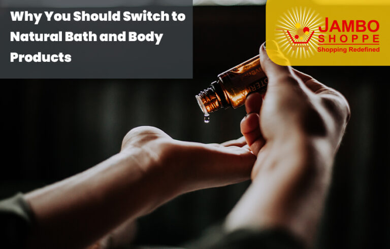 Why You Should Switch to Natural Bath and Body Products