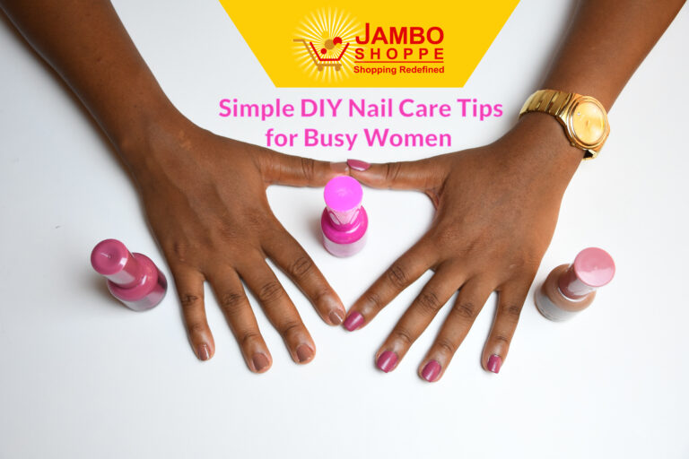 Simple DIY Nail Care Tips for Busy Women