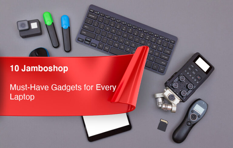 10 Jamboshop Must-Have Gadgets for Every Laptop
