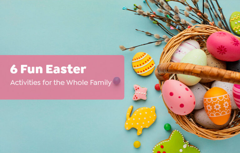 6 Fun Easter Activities For The Whole Family