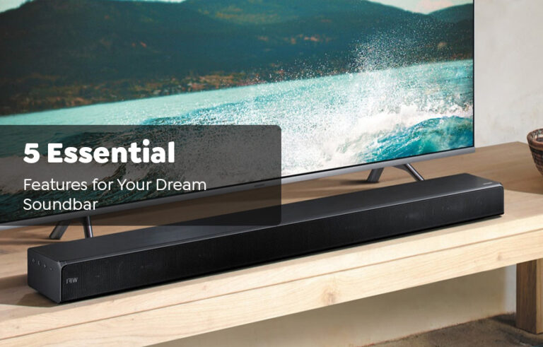 5 Must-Have Features in Your Next Soundbar